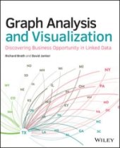 book Graph Analysis and Visualization: Discovering Business Opportunity in Linked Data