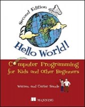 book Hello World! 2nd Edition: Computer Programming for Kids and Other Beginners