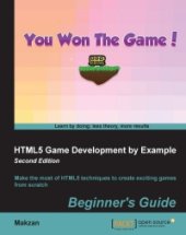 book HTML5 Game Development by Example, 2nd Edition: Make the most of HTML5 techniques to create exciting games from scratch