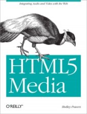 book HTML5 Media: Integrating audio and video with the Web