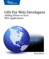 book GIS for Web Developers: Adding Where to Your Web Applications