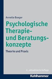 book Psychologische Therapie- und Beratungskonzepte: Theorie und Praxis