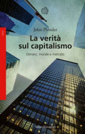 book La verità sul capitalismo. Denaro, morale e mercato