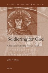 book Soldiering for God: Christianity and the Roman Army