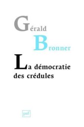 book La démocratie des crédules