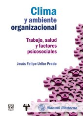 book Clima y ambiente organizacional: trabajo, salud y factores psicosociales