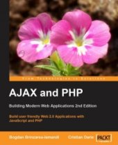 book AJAX and PHP, 2nd Edition: Build user friendly Web 2.0 Applications with JavaScript and PHP