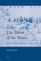 book The Terror of the Seas? Scottish Maritime Warfare 1513–1713