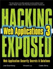 book Hacking Exposed Web Applications, 3rd Edition: Web Applications Security Secrets and Solutions