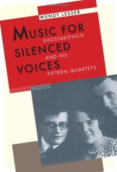 book Music for Silenced Voices: Shostakovich and His Fifteen Quartets