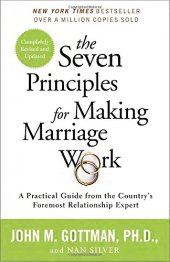 book The Seven Principles for Making Marriage Work: A Practical Guide from the Country’s Foremost Relationship Expert