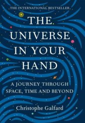 book The Universe in Your Hand. A journey through space, time, and beyond