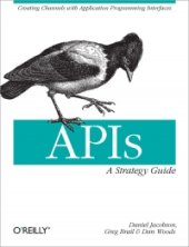 book APIs: A Strategy Guide: Creating Channels with Application Programming Interfaces