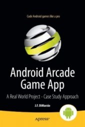 book Android Arcade Game App: A Real World Project - Case Study Approach