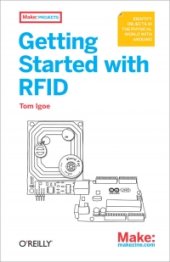 book Getting Started with RFID: Identify Objects in the Physical World with Arduino