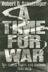 book A Time for War: The United States and Vietnam, 1941-1975