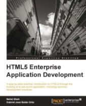 book HTML5 Enterprise Application Development: A step-by-step practical introduction to HTML5 through the building of a real-world application, including common development practices