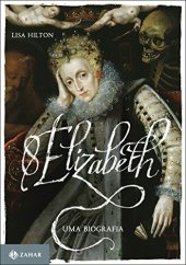 book Elizabeth I: Uma Biografia