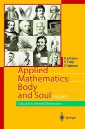 book Applied Mathematics Body and Soul, Volume 3: Calculus in Several Dimensions