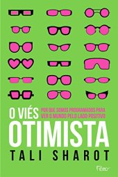 book O vies otimista - por que somos programados para ver o mundo pelo lado positivo