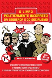 book O Livro Politicamente Incorreto da Esquerda e do Socialismo