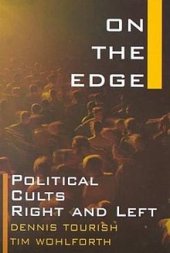 book On the Edge: Political Cults Right and Left