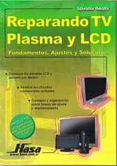 book Reparando TV Plasma y LCD: Fundamentos, Ajustes y Soluciones