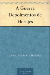 book A Guerra Depoimentos de Herejes