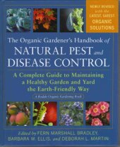 book Organic Gardener’s Handbook of Natural Pest and Disease Control : A Complete Guide to Maintaining a Healthy Garden and Yard the Earth-Friendly Way