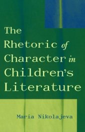 book The Rhetoric of Character in Children’s Literature