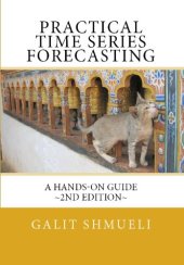 book Practical Time Series Forecasting: A Hands-On Guide [2nd Edition]