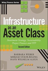 book Infrastructure as an Asset Class: Investment Strategy, Sustainability, Project Finance and PPP