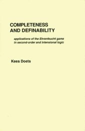 book Completeness and definability: Applications of the Ehrenfeucht game in second-order and intensional logic [PhD Thesis]