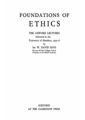 book Foundations of Ethics: The Gifford Lectures Delivered in the University of Aberdeen, 1935-1936