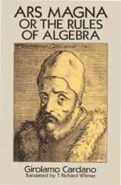 book Ars magna, or, The rules of algebra Artis magnae, sive de regulis algebraicis. Lib. unus. Qui & totius operis de arithmetica, quod Opus Perfectum inscripsit, est in ordine decimus