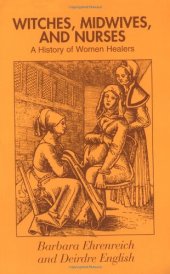 book Witches, Midwives and Nurses: A History of Women Healers