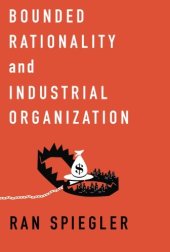 book Bounded Rationality and Industrial Organization