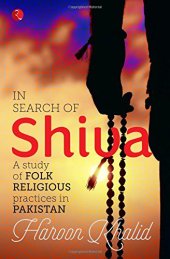 book In Search of Shiva: A Study of Folk Religious Practices in Pakistan