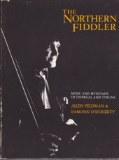 book The Northern Fiddler: Music and Musicians of Donegal and Tyrone