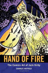 book Hand of Fire: The Comics Art of Jack Kirby