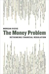 book The Money Problem: Rethinking Financial Regulation