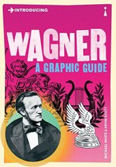 book Introducing Wagner: A Graphic Guide