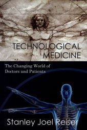 book Technological Medicine: The Changing World of Doctors and Patients