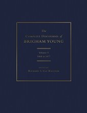 book The Complete Discourses of Brigham Young: Volume 5, 1868 to 1877