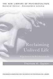 book Reclaiming Unlived Life: Experiences in Psychoanalysis