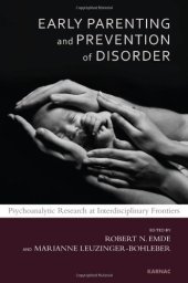 book Early Parenting Research and Prevention of Disorder: Psychoanalytic Research at Interdisciplinary Frontiers