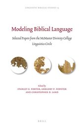 book Modeling Biblical Language: Selected Papers from the McMaster Divinity College Linguistics Circle