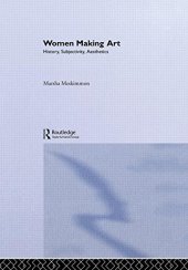 book Women Making Art: History, Subjectivity, Aesthetics