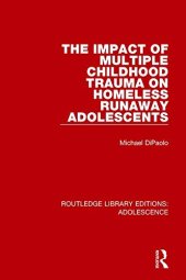 book The Impact of Multiple Childhood Trauma on Homeless Runaway Adolescents