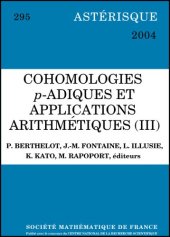 book Astérisque n°295. : Cohomologies p-adiques et applications arithmétiques (III)